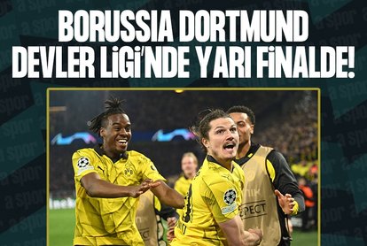Dortmund Devler Ligi’nde yarı finalde!