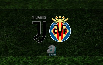 Juventus - Villarreal maçı ne zaman, saat kaçta ve hangi kanalda? | UEFA Şampiyonlar Ligi