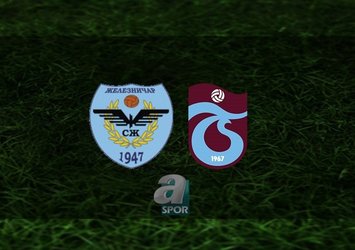 Zeleznicar - Trabzonspor | CANLI
