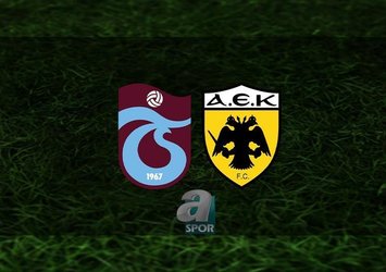 Trabzonspor - AEK maçı saat kaçta?