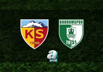 Kayserispor-Bodrum FK maçı saat kaçta?