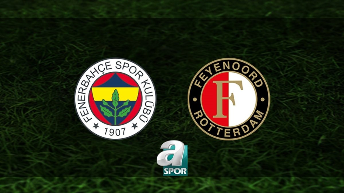 Fenerbahçe-Feyenoord | CANLI İZLE Fenerbahçe-Feyenoord | CANLI İZLE