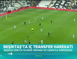 Beşiktaş'ta iç transfer harekatı