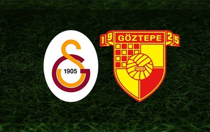 Galatasaray Göztepe | İlk 11’ler belli oldu