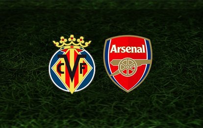 Villarreal - Arsenal maçı ne zaman, saat kaçta? Hangi kanalda? | UEFA Avrupa Ligi