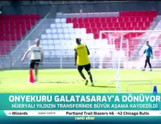 Onyekuru Galatasaray'a dönüyor