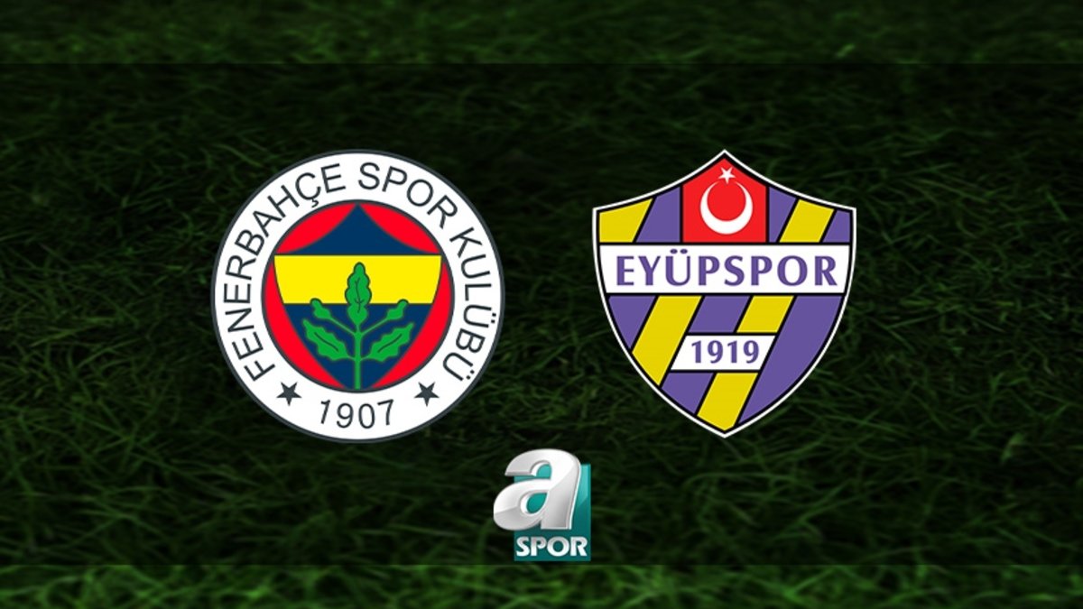 Fenerbahçe-İkas Eyüpspor maçı CANLI İZLE | Trendyol Süper Lig CANLI MAÇ Fenerbahçe-İkas Eyüpspor maçı CANLI İZLE | Trendyol Süper Lig CANLI MAÇ
