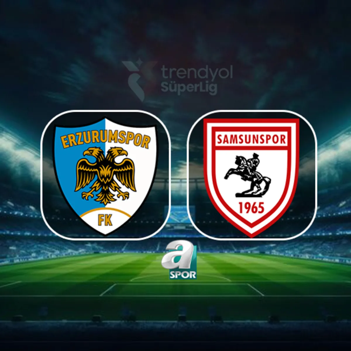 CANLI | Erzurumspor FK-Samsunspor maçı saat kaçta, hangi kanalda?