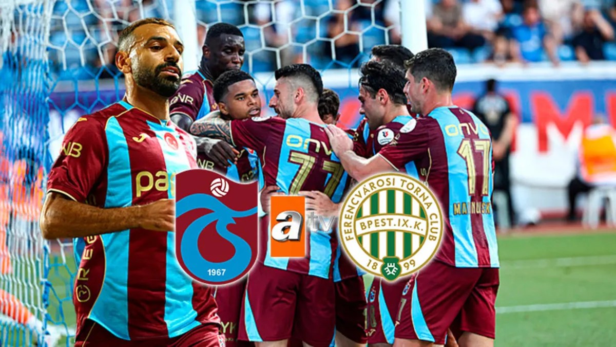 Trabzonspor - Ferencvaros maçı ATV'de!