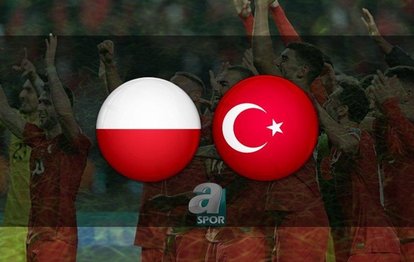 POLONYA TÜRKİYE MAÇI İZLE | Polonya - Türkiye maçı hangi kanalda, saat kaçta? - Milli Takım maçı canlı izle
