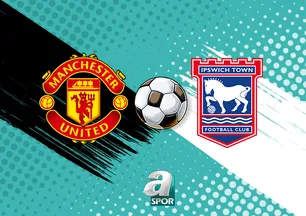Manchester United-Ipswich Town maçı detayları