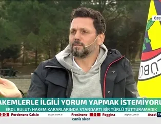Bulut'tan flaş açıklama! "Hakemlerin standartı olmalı"