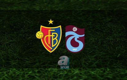 Basel Trabzonspor maçı | CANLI Basel Trabzonspor maçı canlı anlatım
