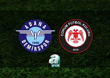 Adana Demirspor-Çorum FK maçı saat kaçta?