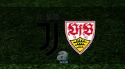 Juventus - Stuttgart maçı ne zaman?