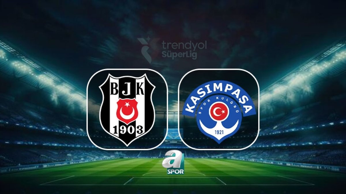 Beşiktaş-Kasımpaşa maçı CANLI | Ne zaman, saat kaçta, hangi kanalda?