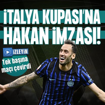 Hakan Çalhanoğlu şov yaptı! Inter finalde