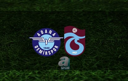 ADANA DEMİRSPOR - TRABZONSPOR MAÇI CANLI İZLE | A.Demirspor - Trabzonspor maçı ne zaman, saat kaçta, hangi kanalda?