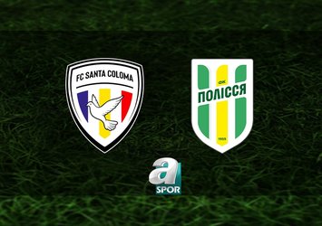 FC Santa Coloma-Polissya maçı saat kaçta?