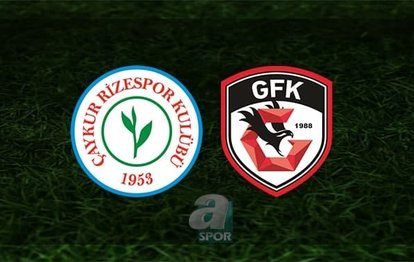 Çaykur Rizespor - Gaziantep FK maçı canlı anlatım Rizespor - Gaziantep FK maçı canlı izle
