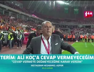 Fatih Terim: Ali Koç'a cevap vermeyeceğim