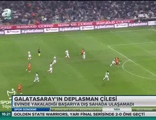 Galatasaray'ın deplasman çilesi