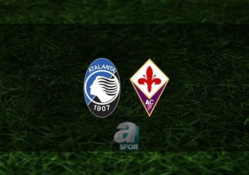 Atalanta - Fiorentina maçı ne zaman, saat kaçta?