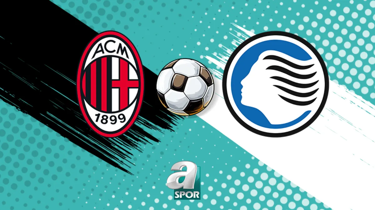 Milan Atalanta maçı ne zaman, saat kaçta?