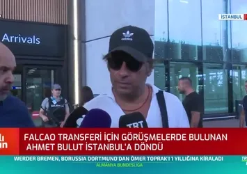 Ahmet Bulut'tan Falcao açıklaması: Şu anda olumsuz bir durum yok