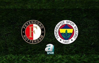 Feyenoord-Fenerbahçe | CANLI İZLE