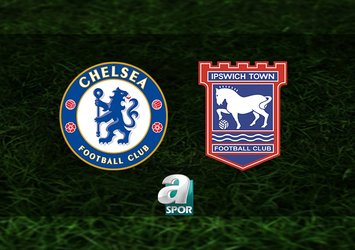Chelsea-Ipswich Town maçı saat kaçta?
