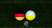 Almanya - Ukrayna maçı ne zaman?
