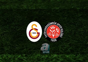 Galatasaray - Fatih Karagümrük maçı ne zaman?