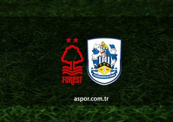 Nottingham Forest - Huddersfield maçı saat kaçta?