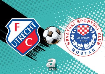Utrecht - Zrinjski Mostar maçı saat kaçta?