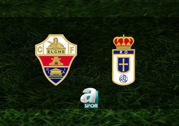 Elche-Real Oviedo maçı saat kaçta?