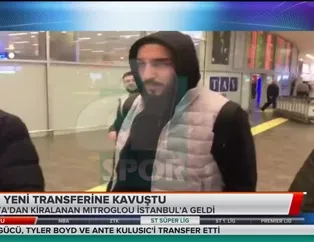 Galatasaray Kostas Mitroglou'nu İstanbul'a getirdi