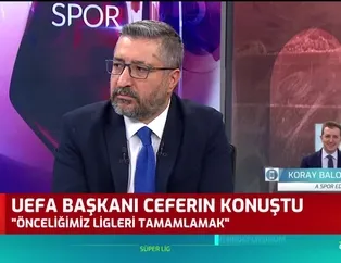 Koray Baloğlu: UEFA ettiği karın yüzde 87'sini kulüplere dağıtacak