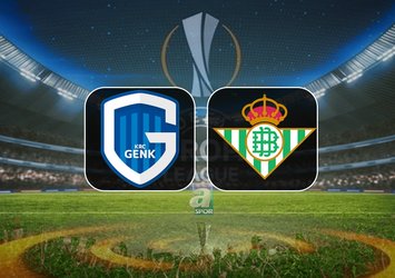 Genk-Real Betis maçı saat kaçta?