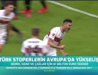 Türk stoperlerin Avrupa'da yükselişi