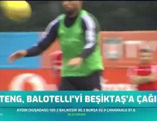 Boateng Balotelli'yi Beşiktaş'a çağırdı