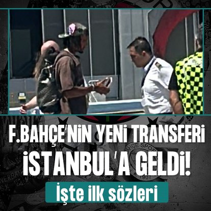 Fenerbahçe’nin yeni transferi İstanbul’da