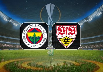 Fenerbahçe - Stuttgart | CANLI