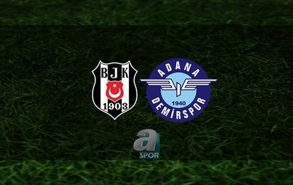 Beşiktaş Adana Demirspor - CANLI İZLE 📺 | Beşiktaş - Adana Demirspor maçı saat kaçta? Hangi kanalda?