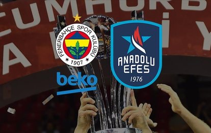FENERBAHÇE BEKO ANADOLU EFES FİNAL MAÇI CANLI | Fenerbahçe Beko - Anadolu Efes basketbol maçı saat kaçta ve hangi kanalda?
