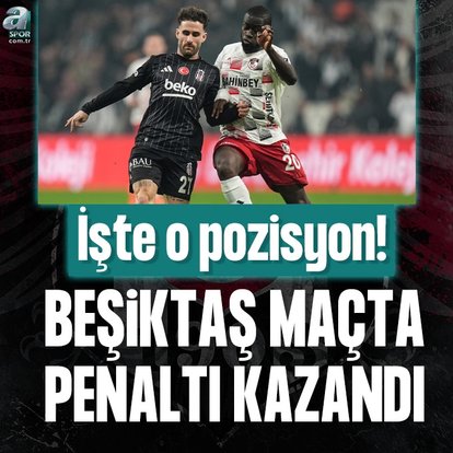 Beşiktaş penaltı kazandı! İşte o pozisyon