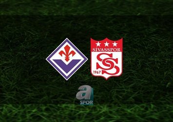 Fiorentina - Sivasspor | CANLI