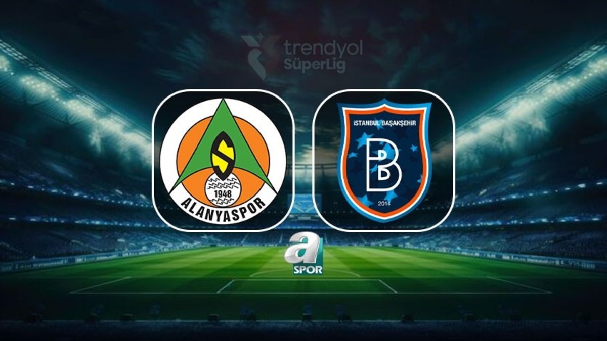 Corendon Alanyaspor-RAMS Başakşehir canlı maç | Trendyol Süper Lig 23. hafta