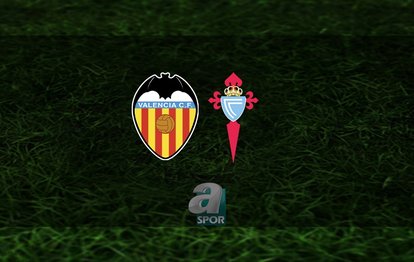 Valencia - Celta Vigo maçı ne zaman, saat kaçta ve hangi kanalda? | İspanya La Liga