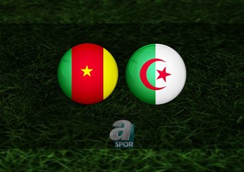 Kamerun - Cezayir maçı ne zaman?